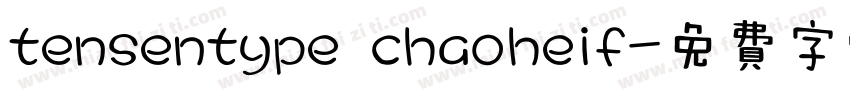 tensentype chaoheif字体转换
